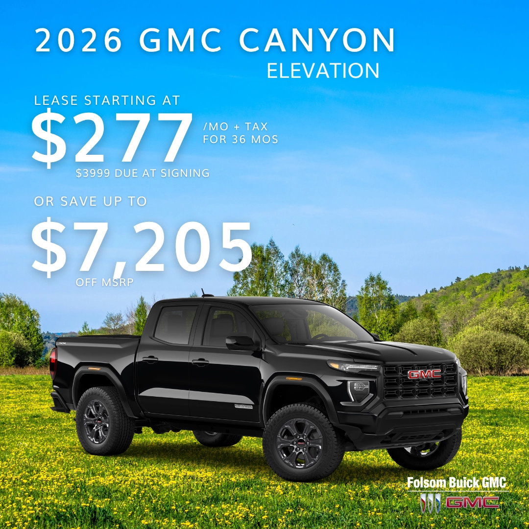 277 PER MONTH 36 MONTH 3999 Due At Signing OR SAVE UP TO 7205 Folsom Buick GMC Specials FOLSOM CA